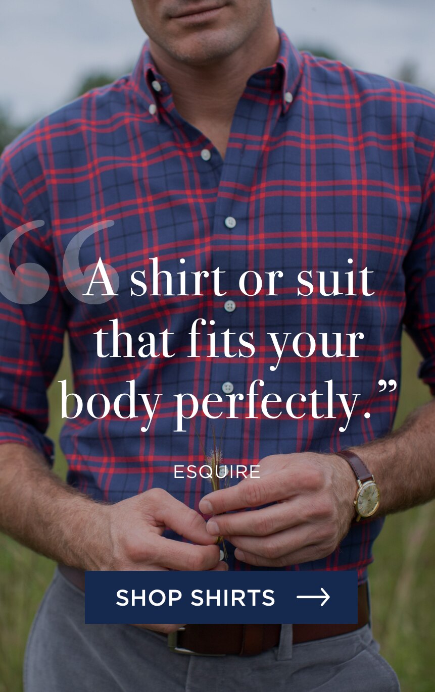 A shirt or suit that fits your body perfectly